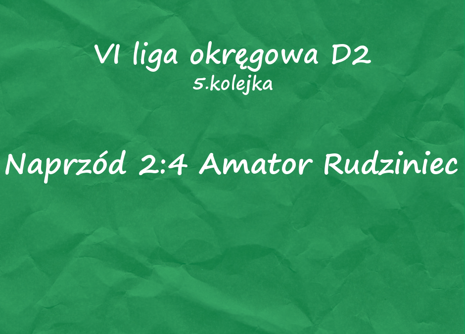 D2: Naprzód 2:4 Amator Rudziniec