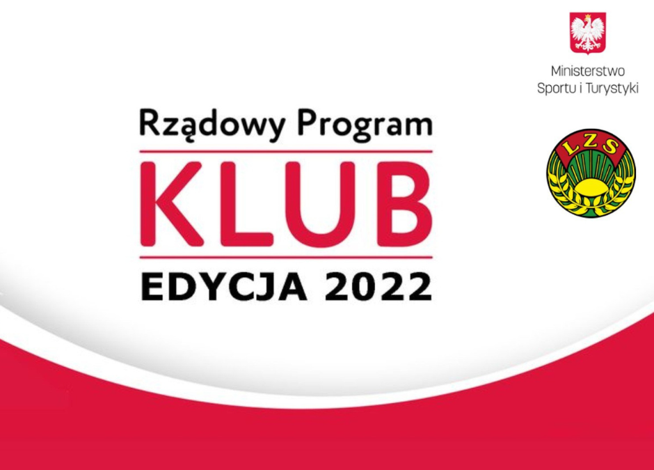 Rządowy Program KLUB 2022