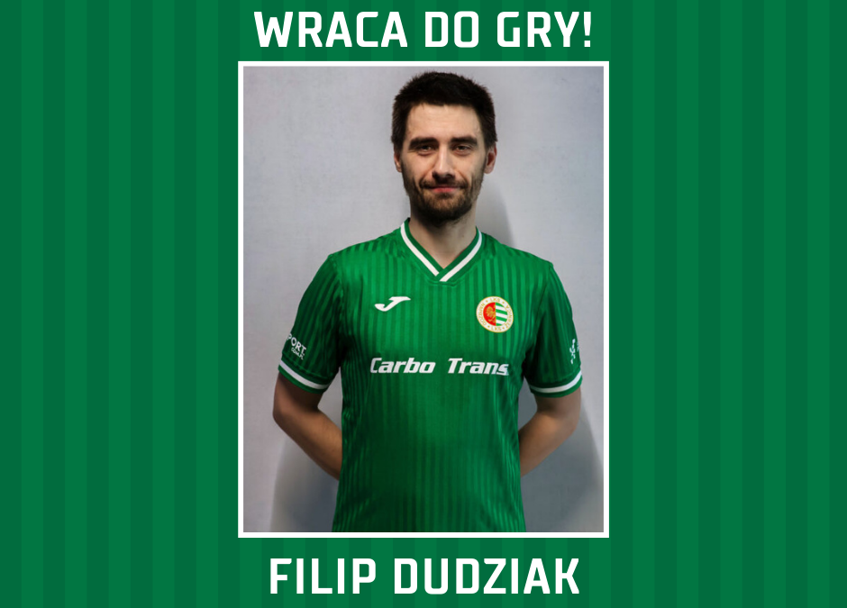 Filip Dudziak wraca do gry!